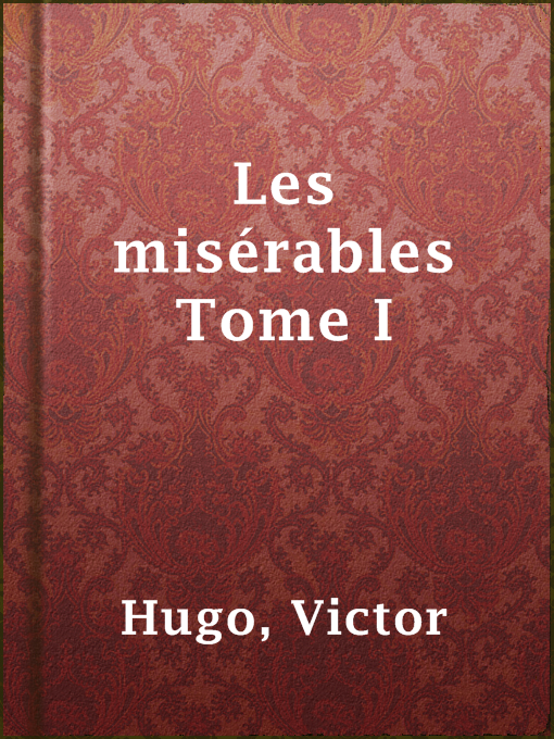 Title details for Les misérables Tome I by Victor Hugo - Wait list
